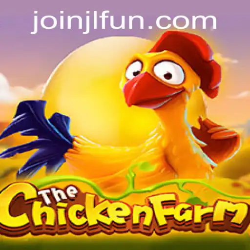 Explore the Exciting World of ChickenFarm: An Engaging Adventure with JL.FUN